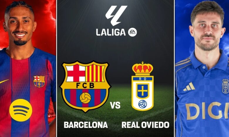 barcelona vs real oviedo.. توقيت وتعليق مباراة برشلونة ضد ريال أوفييدو بالدوري الإسباني 2026