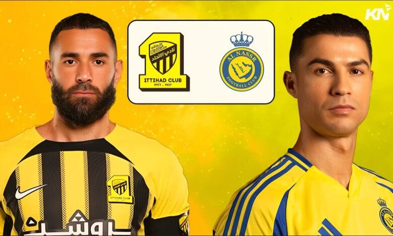 Al Nassr vs Al Ittihad.. موعد مباراة النصر والاتحاد في دوري روشن السعودي 2025 وكيفية مشاهدتها على القنوات الناقلة