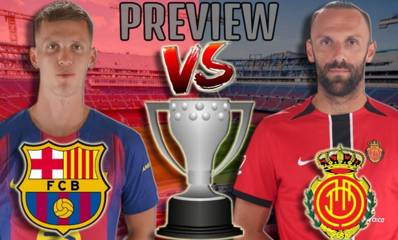 Barcelona vs Real Mallorca.. كل الأنظار على برشلونة وريال مايوركا – اكتشف كيفية متابعة المباراة الآن