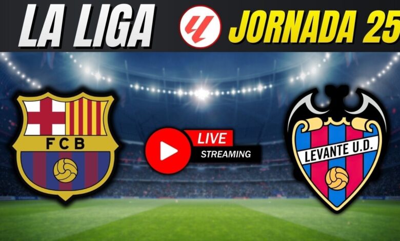 barcelona vs levante.. تعرف على معلق مباراة برشلونة وليفانتي اليوم في الدوري الإسباني 2026 والقناة الناقلة
