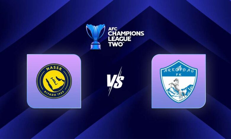 al-nassr vs arkadag.. تابع النصر وأركاداغ في كأس الاتحاد الآسيوي بدون تقطيع علي القنوات الناقلة