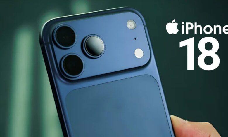 iPhone 18 يزلزل الأسواق.. تعرف على المواصفات الخارقة والمزايا الثورية المنتظرة في هاتف آبل الجديد 2026